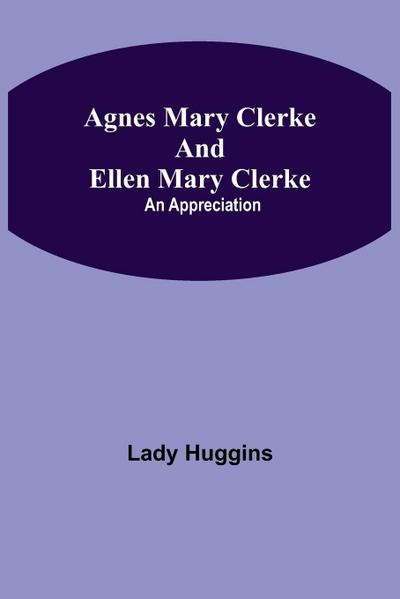 Agnes Mary Clerke And Ellen Mary Clerke