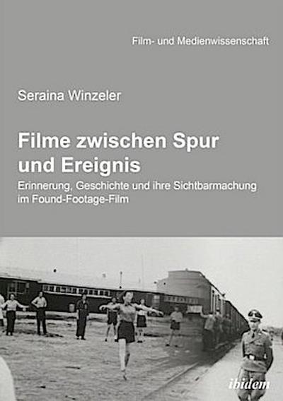 Filme zwischen Spur und Ereignis