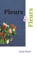 Pleurs et fleurs