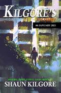 Kilgore’s Five Stories #6: January 2021