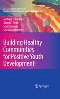 Building Healthy Communities for Positive Youth Development