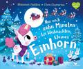Nur noch zehn Minuten bis Weihnachten, kleines Einhorn