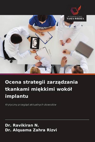 Ocena strategii zarz¿dzania tkankami mi¿kkimi wokó¿ implantu