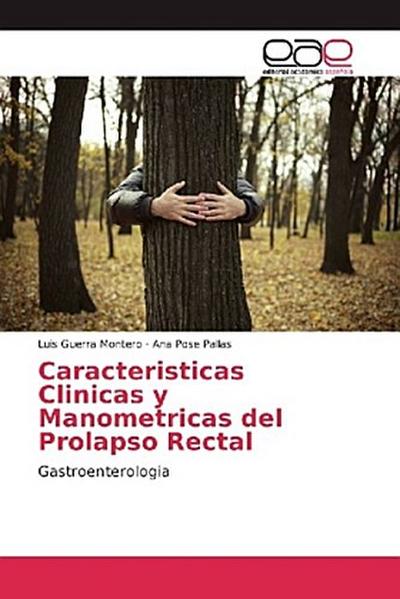 Caracteristicas Clinicas y Manometricas del Prolapso Rectal