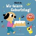 Hörst du ... Wir feiern Geburtstag