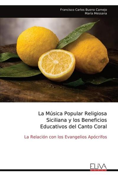 La Música Popular Religiosa Siciliana y los Beneficios Educativos del Canto Coral