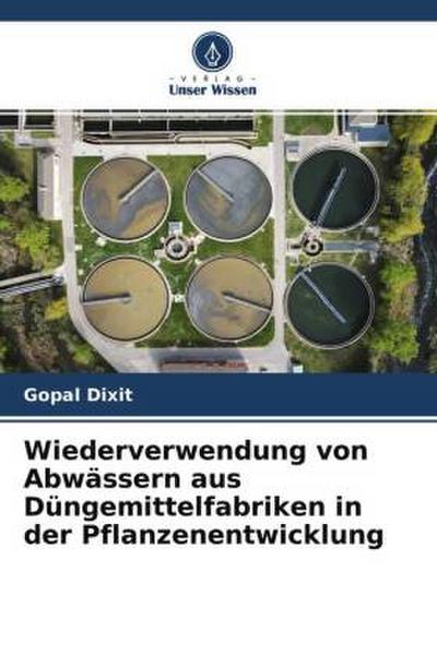Wiederverwendung von Abwässern aus Düngemittelfabriken in der Pflanzenentwicklung