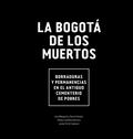 La Bogotá de los muertos