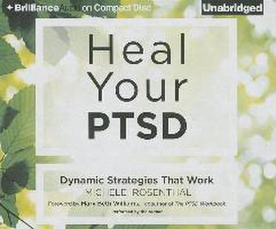 Heal Your PTSD: Dynamic Strategies That Work
