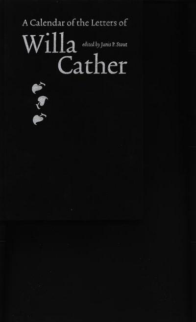 A Calendar of the Letters of Willa Cather - Willa Cather