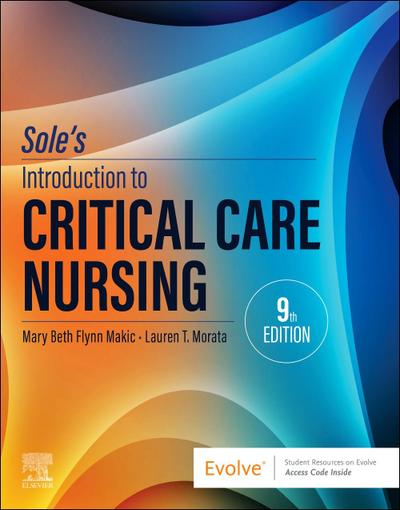 Sole’s Introduction to Critical Care Nursing