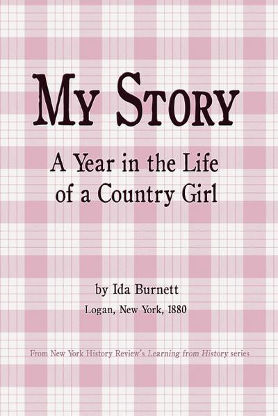My Story - A Year in the Life of a Country Girl