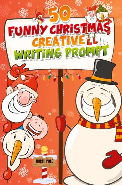 50 Funny Christmas Creative Writing Prompt