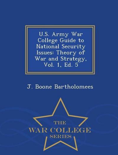 U.S. Army War College Guide to National Security Issues