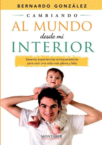 Cambiando al mundo desde mi interior