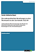 Die außenpolitischen Beziehungen zu den Weststaaten in der Ära Atatürk 1923-38