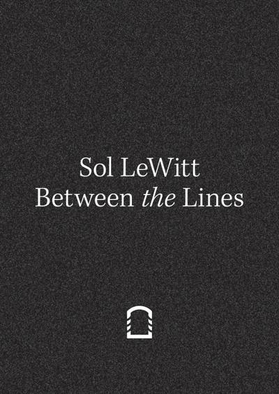 Sol Lewitt. Between the Lines