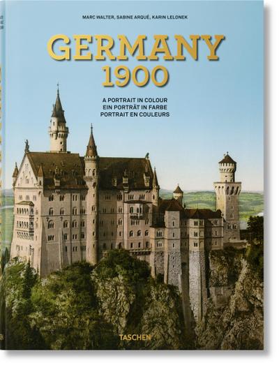 Deutschland 1900. Ein Porträt in Farbe