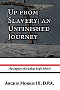 Up from Slavery; an Unfinished Journey