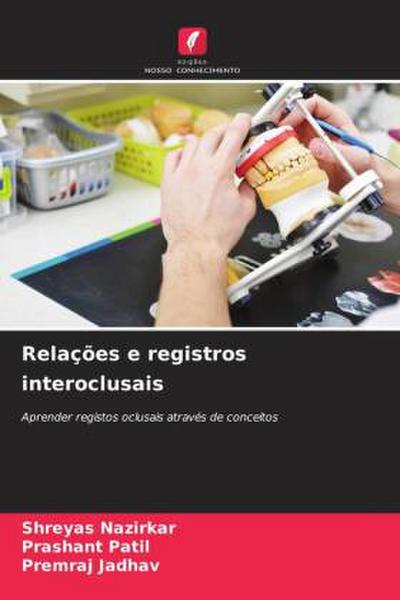 Relações e registros interoclusais