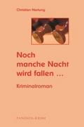 Noch manche Nacht wird fallen: Kriminalroman (Mich