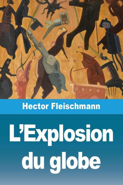 L’Explosion du globe