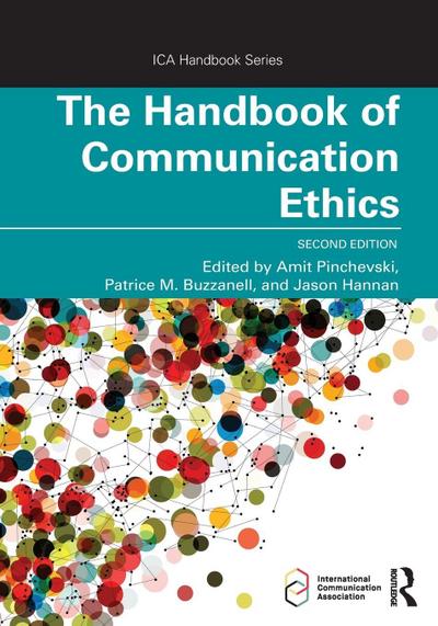 The Handbook of Communication Ethics