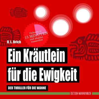 Ein Kräutlein für die Ewigkeit