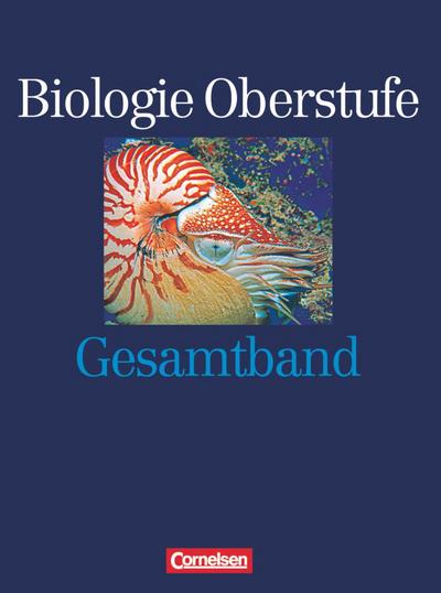 Biologie Oberstufe Biologie Oberstufe - Bisherige Ausgabe - Westliche Bundesländer - Gesamtband
