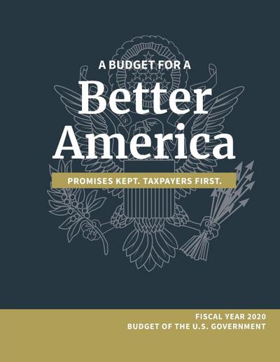 A Budget for a Better America; Promises Kept, Taxpayers First