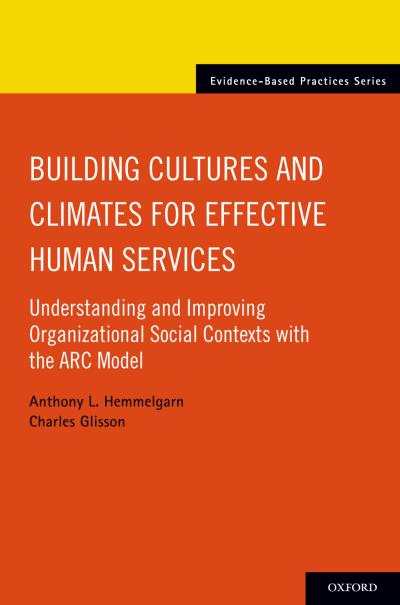 Building Cultures and Climates for Effective Human Services