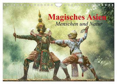 Magisches Asien. Menschen und Natur (Wandkalender 2024 DIN A4 quer), CALVENDO Monatskalender