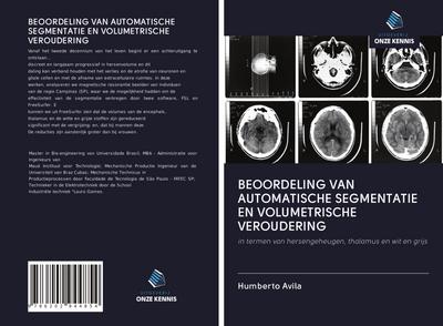 BEOORDELING VAN AUTOMATISCHE SEGMENTATIE EN VOLUMETRISCHE VEROUDERING