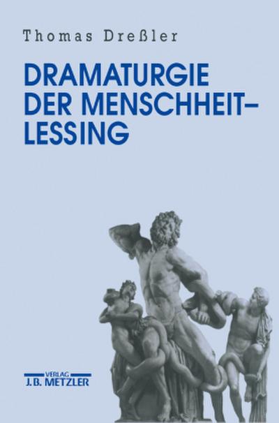 Dramaturgie der Menschheit, Lessing