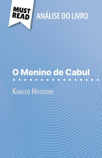 O Menino de Cabul de Khaled Hosseini (Análise do livro)