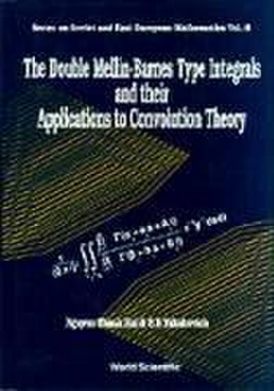 The Double Mellin-Barnes Type Integrals and Their Application to Convolution Theory