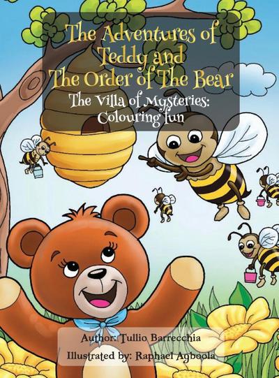 The Adventures of Teddy and The Order of The Bear