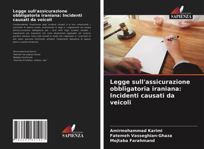 Legge sull’assicurazione obbligatoria iraniana: Incidenti causati da veicoli