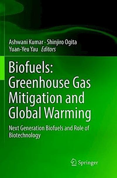 Biofuels: Greenhouse Gas Mitigation and Global Warming