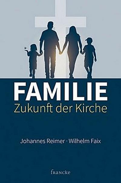 Familie - Zukunft der Kirche
