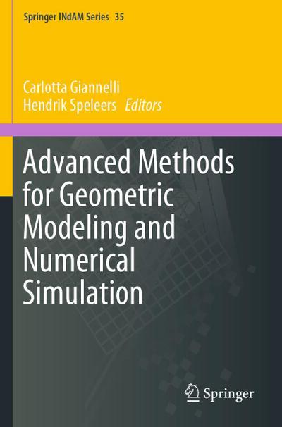 Advanced Methods for Geometric Modeling and Numerical Simulation