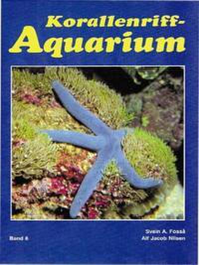 Korallenriff-Aquarium - Band 6