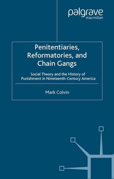 Penitentiaries, Reformatories, and Chain Gangs