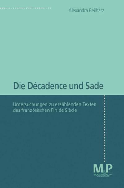 Die Décadence und Sade; .