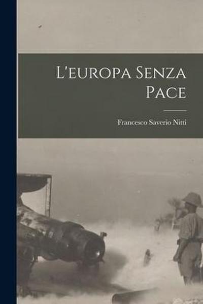 L’europa Senza Pace