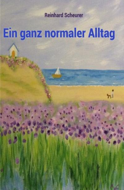 Ein ganz normaler Alltag