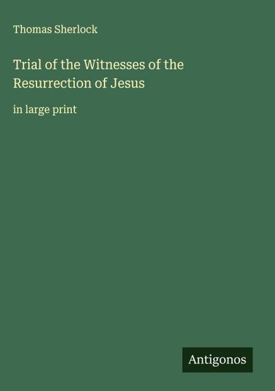 Trial of the Witnesses of the Resurrection of Jesus
