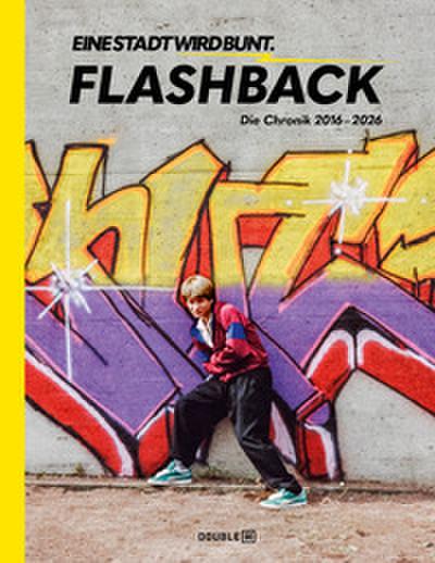 FLASHBACK - EINE STADT WIRD BUNT