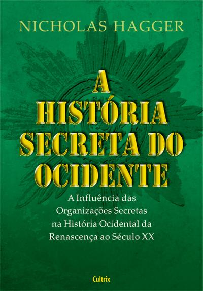 A História Secreta do Ocidente