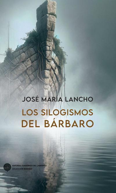 Los silogismos del bárbaro